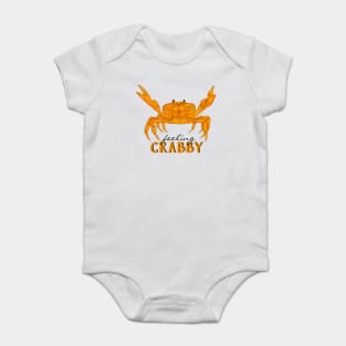 Feeling Crabby, orange crab Baby Bodysuit